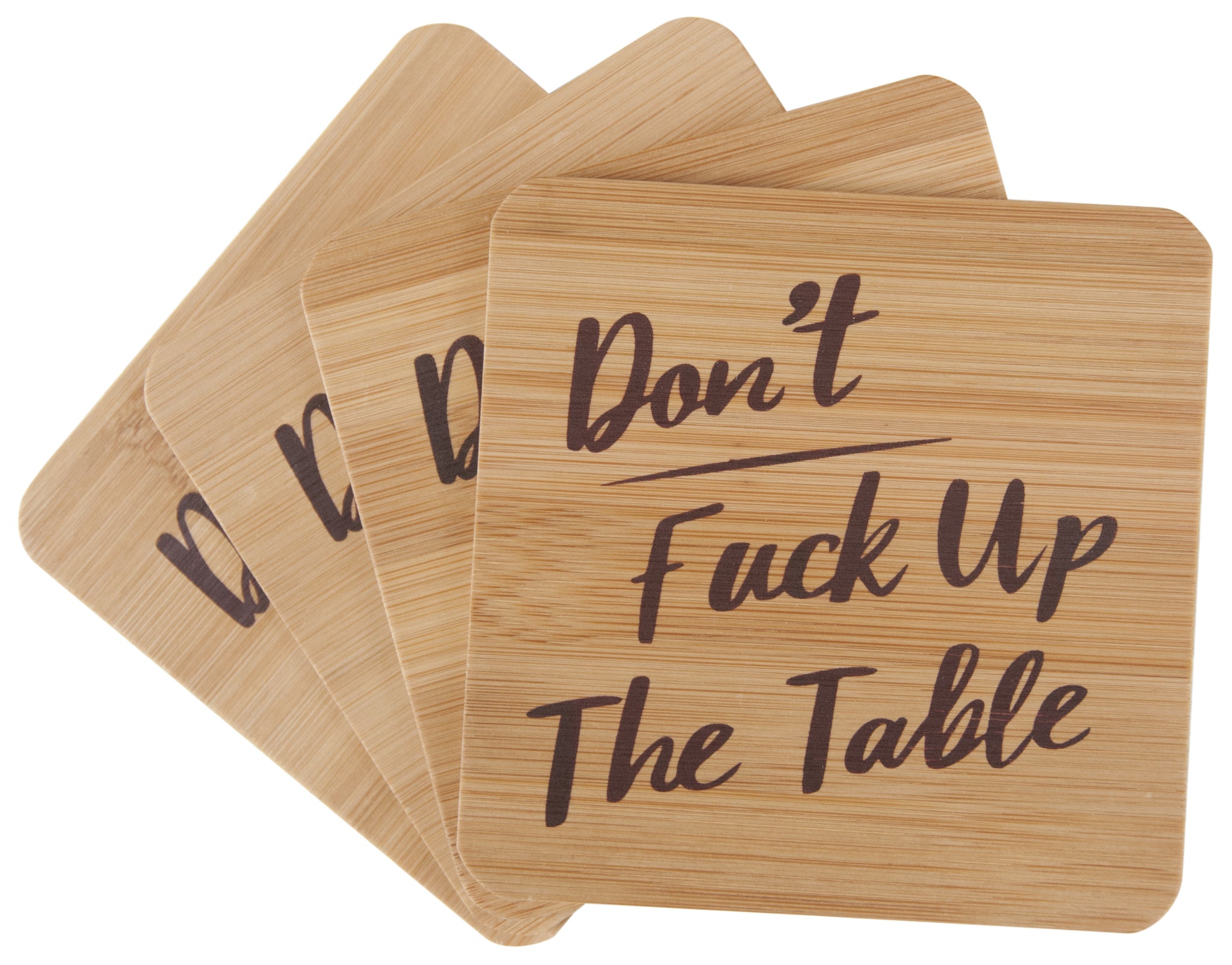 Don't Fuck Up The Table Coasters